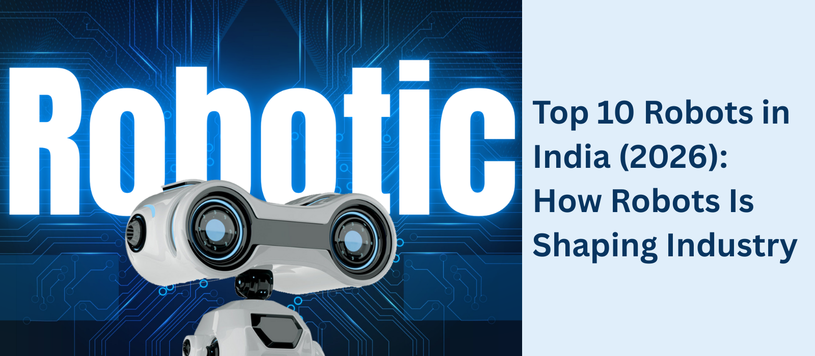 Read more about the article Robots are shaping Industry